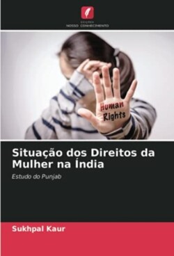 Situação dos Direitos da Mulher na Índia