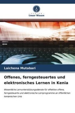 Offenes, ferngesteuertes und elektronisches Lernen in Kenia