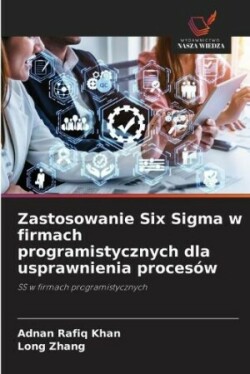 Zastosowanie Six Sigma w firmach programistycznych dla usprawnienia procesów