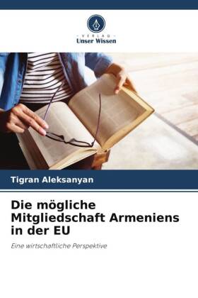 Die mögliche Mitgliedschaft Armeniens in der EU