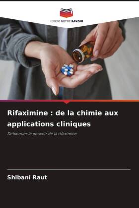 Rifaximine : de la chimie aux applications cliniques