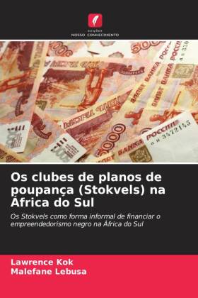 Os clubes de planos de poupança (Stokvels) na África do Sul