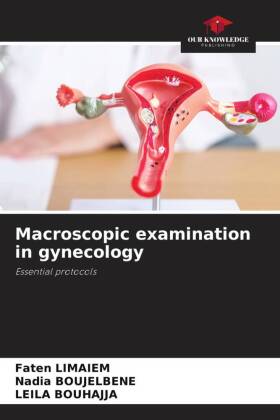 Macroscopic examination in gynecology