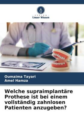 Welche supraimplantäre Prothese ist bei einem vollständig zahnlosen Patienten anzugeben?