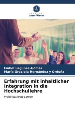 Erfahrung mit inhaltlicher Integration in die Hochschullehre