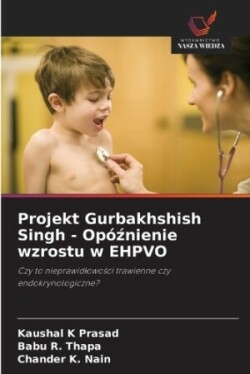 Projekt Gurbakhshish Singh - Opóźnienie wzrostu w EHPVO