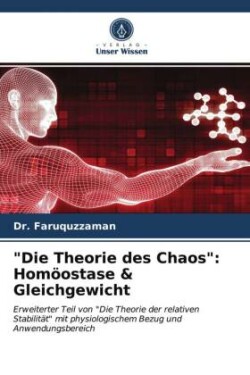 "Die Theorie des Chaos": Homöostase & Gleichgewicht