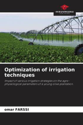 Optimization of irrigation techniques