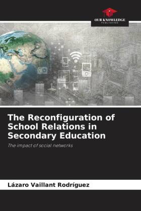 The Reconfiguration of School Relations in Secondary Education