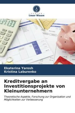 Kreditvergabe an Investitionsprojekte von Kleinunternehmern