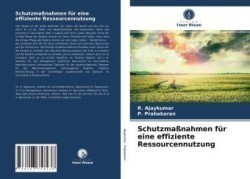 Schutzmaßnahmen für eine effiziente Ressourcennutzung