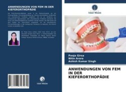 ANWENDUNGEN VON FEM IN DER KIEFERORTHOPÄDIE