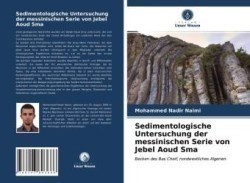 Sedimentologische Untersuchung der messinischen Serie von Jebel Aoud Sma