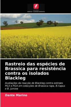 Rastreio das espécies de Brassica para resistência contra os isolados Blackleg