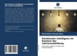 Emotionale Intelligenz im Kontext der Lehrerausbildung