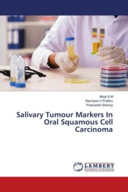 Salivary Tumour Markers In Oral Squamous Cell Carcinoma