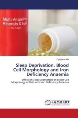 Sleep Deprivation, Blood Cell Morphology and Iron Deficiency Anaemia