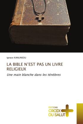 Bible n'Est Pas Un Livre Religieux