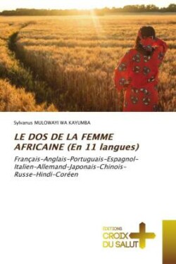 DOS DE LA FEMME AFRICAINE (En 11 langues)