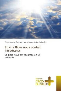 Et si la Bible nous contait l'Espérance