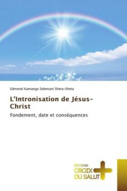 L'Intronisation de Jésus- Christ