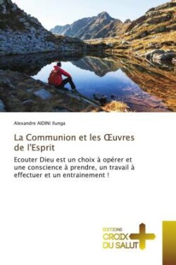 Communion et les OEuvres de l'Esprit