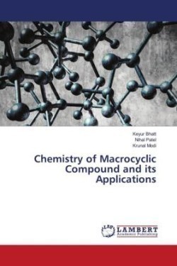 Chemistry of Macrocyclic Compound and its Applications