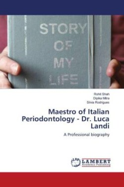 Maestro of Italian Periodontology - Dr. Luca Landi