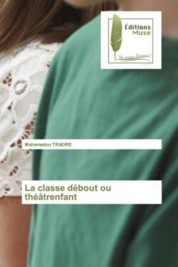 classe débout ou théâtrenfant