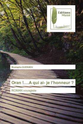 Oran !....A qui ai- je l'honneur ?