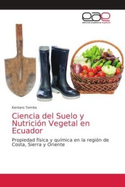 Ciencia del Suelo y Nutrición Vegetal en Ecuador