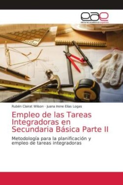 Empleo de las Tareas Integradoras en Secundaria Básica Parte II