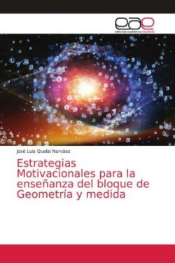 Estrategias Motivacionales para la enseñanza del bloque de Geometría y medida