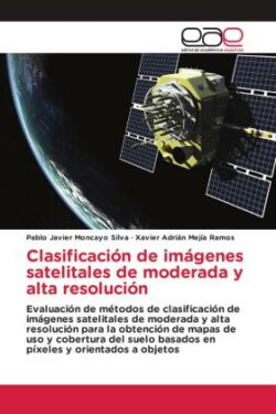 Clasificación de imágenes satelitales de moderada y alta resolución