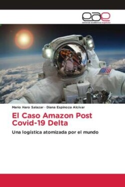 El Caso Amazon Post Covid-19 Delta