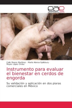 Instrumento para evaluar el bienestar en cerdos de engorda