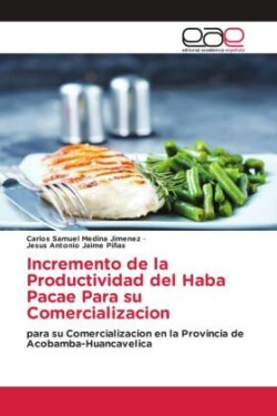 Incremento de la Productividad del Haba Pacae Para su Comercializacion