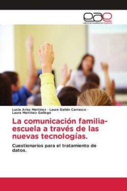 La comunicación familia-escuela a través de las nuevas tecnologías.