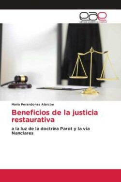 Beneficios de la justicia restaurativa