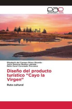 Diseño del producto turístico "Cayo la Virgen"