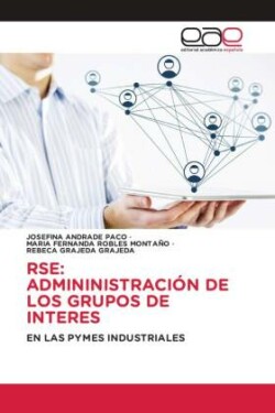 RSE: ADMININISTRACIÓN DE LOS GRUPOS DE INTERES