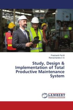 Study, Design & Implementation of Total Productive Maintenance System