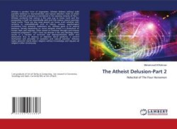The Atheist Delusion-Part 2