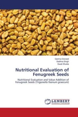 Nutritional Evaluation of Fenugreek Seeds