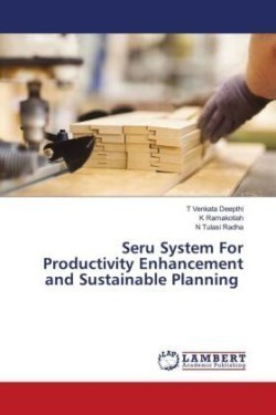 Seru System For Productivity Enhancement and Sustainable Planning