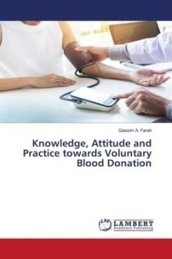 Knowledge, Attitude and Practice towards Voluntary Blood Donation