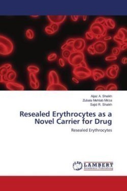 Resealed Erythrocytes as a Novel Carrier for Drug