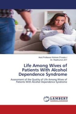 Life Among Wives of Patients With Alcohol Dependence Syndrome