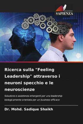 Ricerca sulla "Feeling Leadership" attraverso i neuroni specchio e le neuroscienze