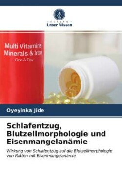 Schlafentzug, Blutzellmorphologie und Eisenmangelanämie